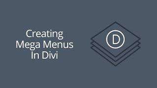 Creating Mega Menus In Divi