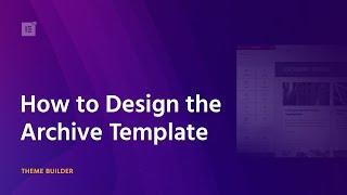 How to Design the Archive Template in WordPress