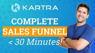KARTRA Beginner Tutorial: How to build a FULL SALES FUNNEL in under 30 minutes