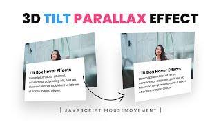 Javascript Mousemove 3D Parallax Tilt Effect using Vanilla tilt.js | 3D Tilt Hover Effects