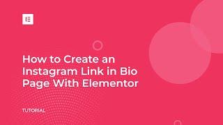 Create a Link in Bio Landing Page For Instagram With Elementor