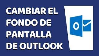 Cómo Cambiar el Fondo de Pantalla en Outlook 2020 (Hotmail) (Marzo 2020)