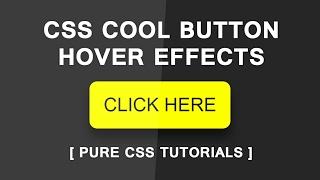 CSS Cool Button Hover Effects - Pure CSS Tutorials - CSS Creative Button Effects