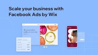 Webinar: Scale Your Business with Facebook Ads by Wix | Wix.com