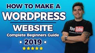 How To Make A Wordpress Website 2019 - Easy For Beginners