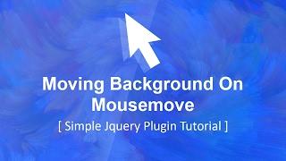 moving background image on mousemove - Jquery Tutorial - Plz SUBSCRIBE Us For Daily Videos