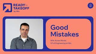 Good Mistakes | Ready for Takeoff by Wix