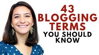 43 Blogging Terms You Should Know: New Blogger Tips 2021