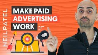 The Secret to Making Paid Advertising Work