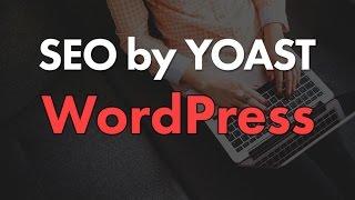 How to Use WordPress SEO by Yoast
