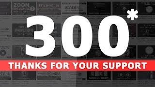 300th Video - Thanks For Your Support