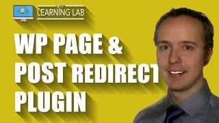 WordPress Redirect Plugin To 301 Redirect Pages & Posts | WP Learning Lab