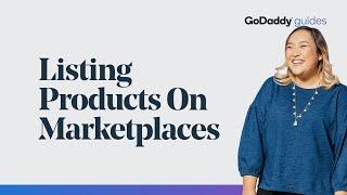 How to List Products on Marketplaces | GoDaddy