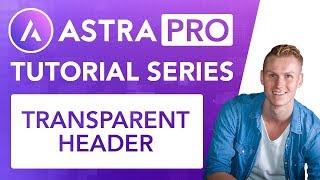Astra Pro Series | Transparent Header