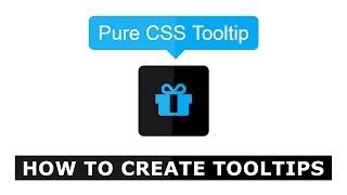 How To Create Tooltips with CSS - No Javascript  - Pure CSS Tutorial For Beginners