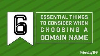 Six Essential Tips for Choosing A Domain Name! (2019)
