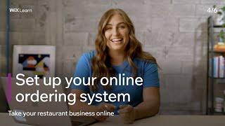 Lesson 4: Set up your online ordering system | Take your restaurant business online