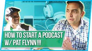 How to Start a Podcast in 2018! Best Podcasting Tips from from Pat Flynn