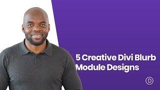 5 Creative Divi Blurb Module Designs