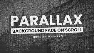 Header Background Fade On Scroll | Parallax Effects Using Html CSS & Javascript