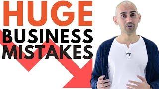3 DISASTROUS Business Mistakes All Entrepreneurs Make