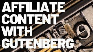Adding AFFILIATE CONTENT with GUTENBERG for WordPress