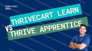 Thrive Apprentice or Thrivecart LEARN? Best Course Platform Revealed!