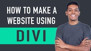 How to Make A Website using Divi