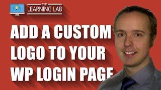 WordPress Login Page Logo - Add A Custom One - Replace WordPress Logo | WP Learning Lab