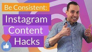 Instagram Content Creation Hacks: Consistent Content Strategy To Save Time