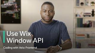 Lesson 6: Use Window API | Coding with Velo: Frontend