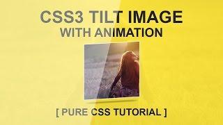 Css3 Tilt Image Animation - Pure Css Tutorial - Html Css Effect