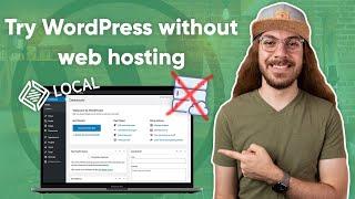 Get Started With WordPress for Free (NO Web Hosting) | Local by Flywheel Review