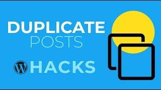 How To Duplicate Posts In WordPress