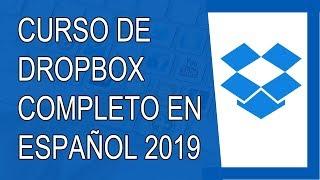 Curso de Dropbox Completo en Español 2019