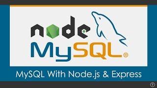 Using MySQL With Node.js