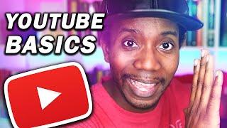 HOW TO START A YOUTUBE CHANNEL FROM 0 (YouTube Basics)
