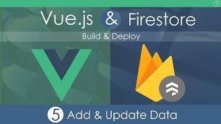 Vue.js & Firestore App - Build & Deploy [Part 5]