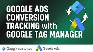 Google Tag Manager Google Ads Conversion Tracking Tutorial - Track a Thank You Page