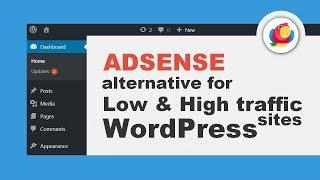 BEST AdSense ALTERNATIVES For Low And High Traffic Websites