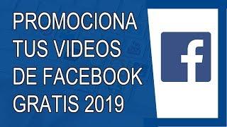 Cómo Promocionar un Video en Facebook 2019 (Paso a Paso)