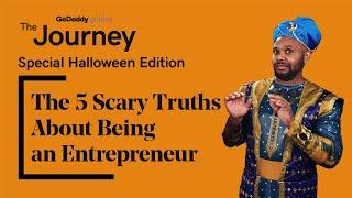 The 5 Scary Truths About Being an Entrepreneur