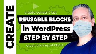 WordPress Tutorial: Reusable Blocks (for Beginners)