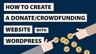 How To Create A Donation Website Like GOFUNDME - Crowdfunding Plugin For Wordpress