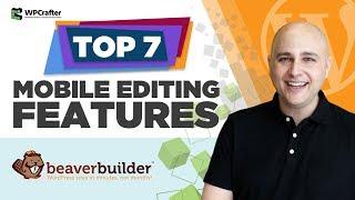 7 Beaver Builder Mobile Editing Tricks That You Might Not Know About