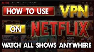 How to use Netflix with VPN   NO MORE PROXY ERRORS!!!
