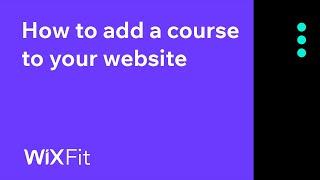 How to add a course to your website | Wix Fit