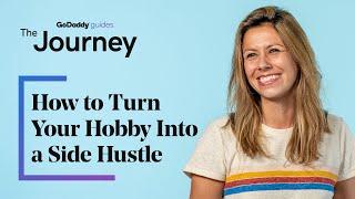How to Turn Your Hobby Into a Side Hustle