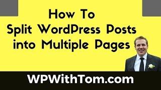 How to Split WordPress Posts into Multiple Pages