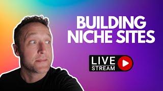 BUILDING OUT NICHE WEBSITE - JOIN ME  - [THURSDAY CREW LIVE STREAM]